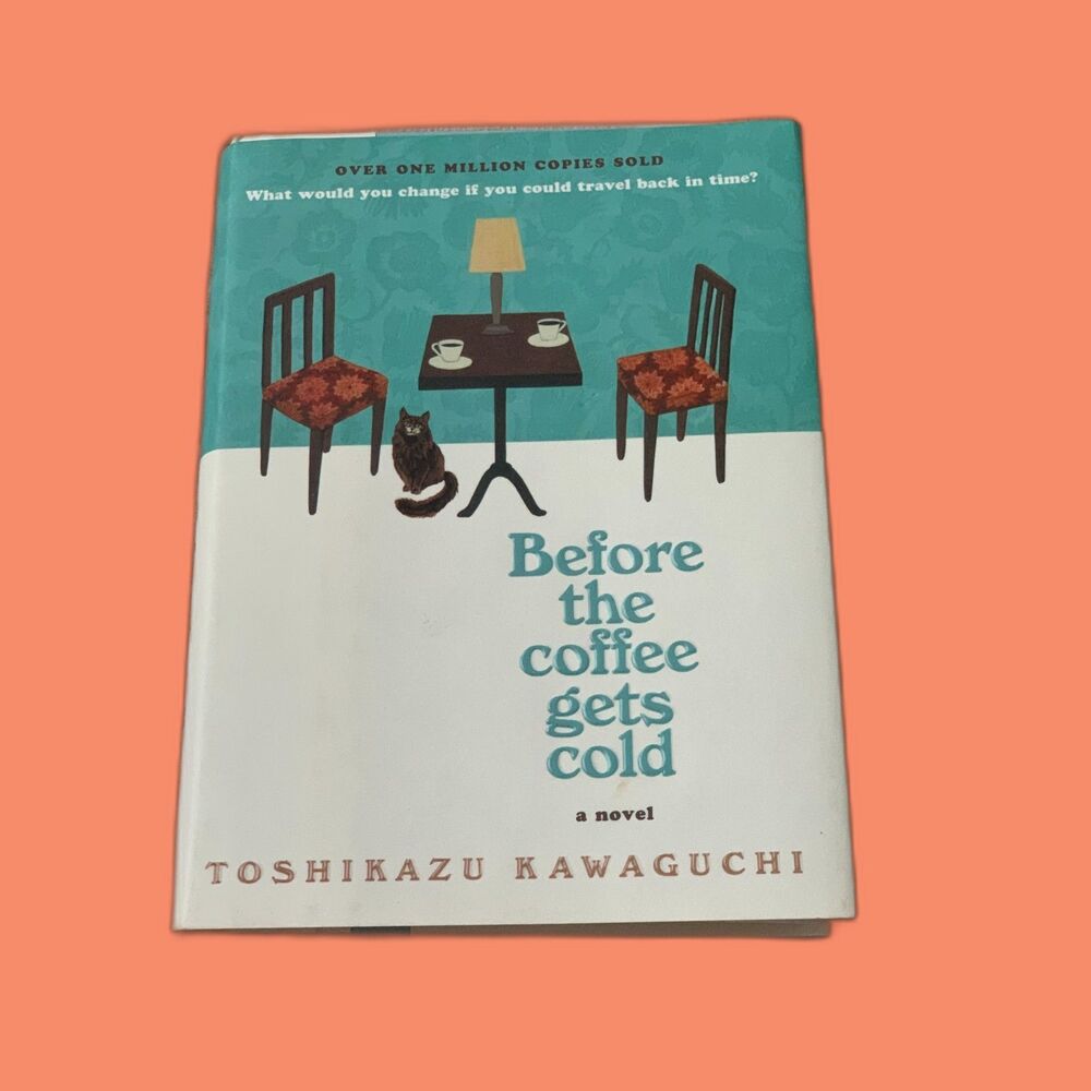 Before The Coffee Gets Cold Book one of three by Toshikazu Kawaguchi